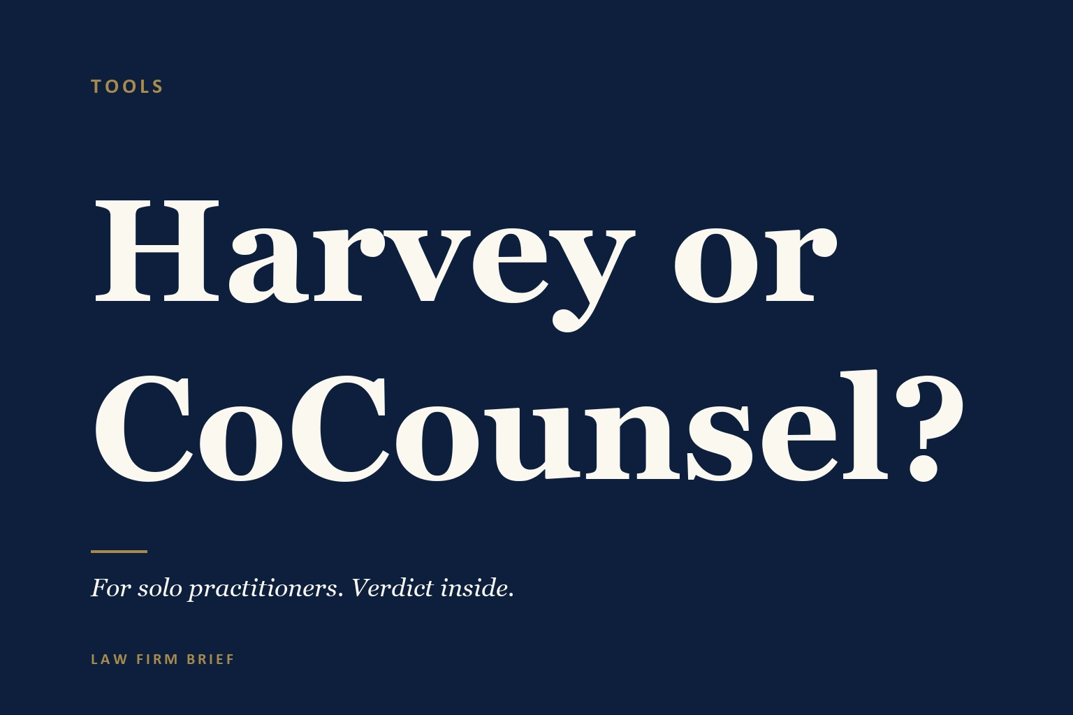 Harvey vs CoCounsel for Solo Practitioners: Is Either Worth the Subscription?