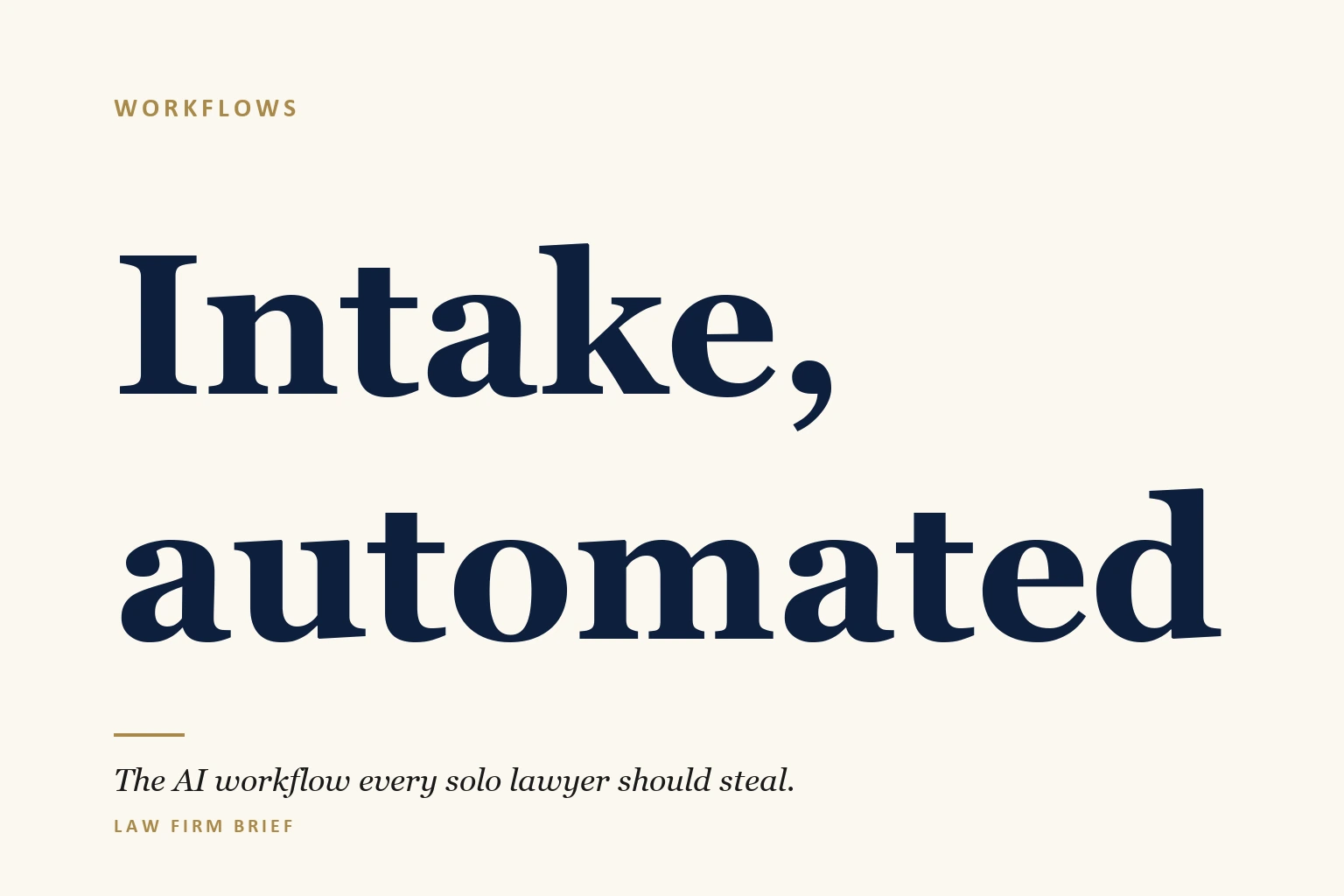 The AI-Powered Client Intake Workflow Every Solo Lawyer Should Steal
