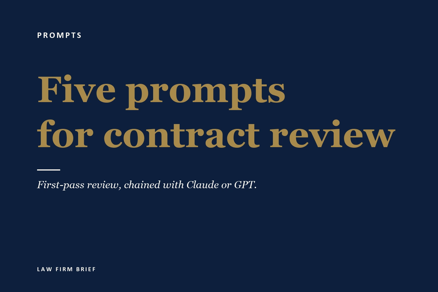 The 5-Prompt Sequence for First-Pass Contract Review with Claude or GPT