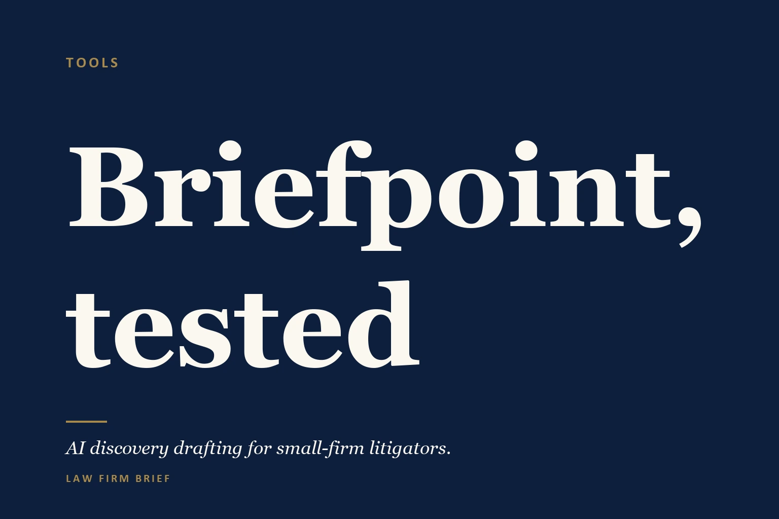 Briefpoint Tested: AI Discovery Drafting for Solo and Small-Firm Litigators