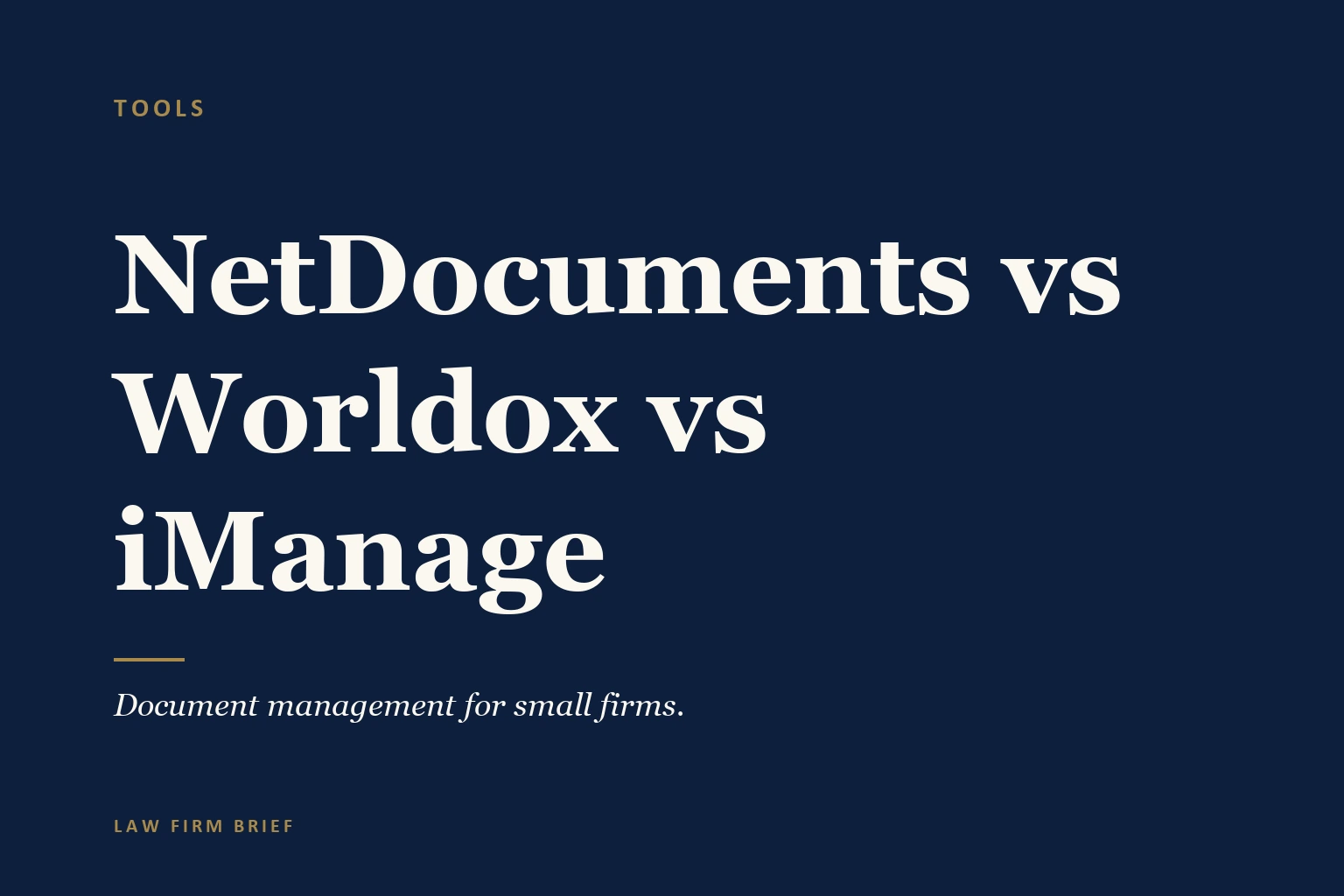 Document Management Showdown: NetDocuments vs Worldox vs iManage for Small Firms